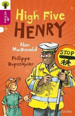 Oxford Reading Tree All Stars: Oxford Level 10 High Five Henry: Level 10 - MacDonald,Dupasquier,Sage - cover