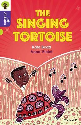 Oxford Reading Tree All Stars: Oxford Level 11: The Singing Tortoise - Kate Scott - cover