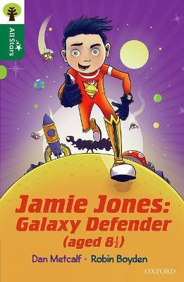 Oxford Reading Tree All Stars: Oxford Level 12 : Jamie Jones: Galaxy Defender (aged 8 1/2) - Dan Metcalf - cover