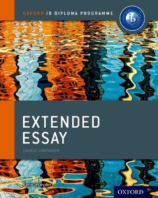 Oxford IB Diploma Programme: Extended Essay Course Companion - Kosta Lekanides - cover