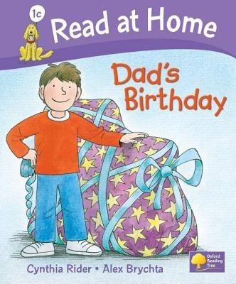 Read at Home: Level 1c: Dad's Birthday - Cynthia Rider,Alex Brychta - cover