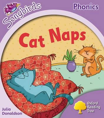 Oxford Reading Tree: Level 1+: More Songbirds Phonics: Cat Naps - Julia Donaldson - cover