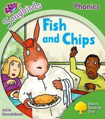 Oxford Reading Tree Songbirds Phonics: Level 2: Fish and Chips - Julia Donaldson - cover