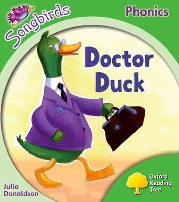 Oxford Reading Tree Songbirds Phonics: Level 2: Doctor Duck - Julia Donaldson - cover