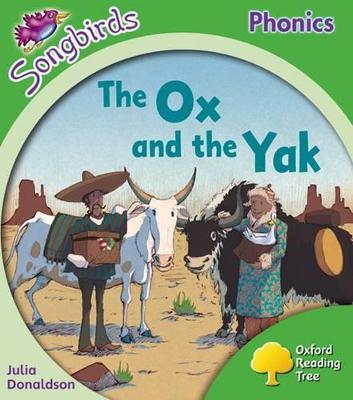 Oxford Reading Tree: Level 2: More Songbirds Phonics: The Ox and the Yak - Julia Donaldson - cover