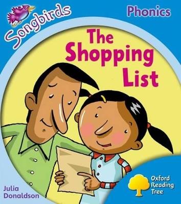 Oxford Reading Tree Songbirds Phonics: Level 3: The Shopping List - Julia Donaldson - cover