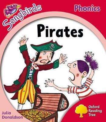 Oxford Reading Tree: Level 4: More Songbirds Phonics: Pirates - Julia Donaldson - cover