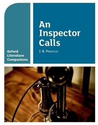 Oxford Literature Companions: An Inspector Calls - Su Fielder,Peter Buckroyd - cover