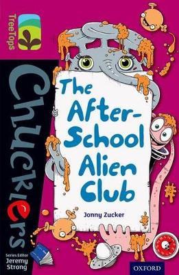 Oxford Reading Tree TreeTops Chucklers: Level 10: The After-School Alien Club - Jonny Zucker - cover