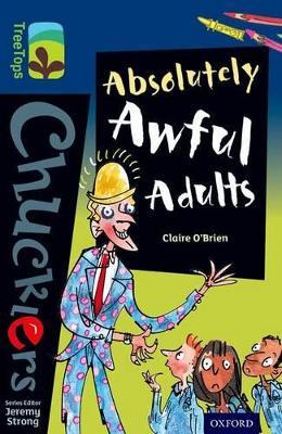Oxford Reading Tree TreeTops Chucklers: Level 14: Absolutely Awful Adults - Claire O'Brien - cover