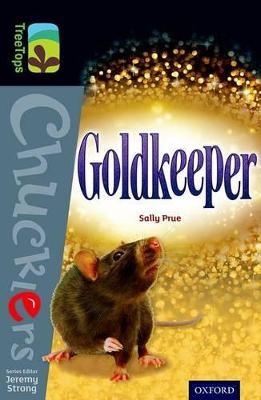 Oxford Reading Tree TreeTops Chucklers: Level 20: Goldkeeper - Sally Prue - cover