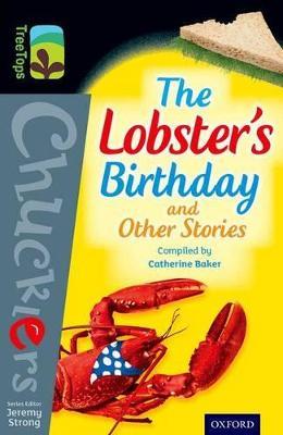 Oxford Reading Tree TreeTops Chucklers: Level 20: The Lobster's Birthday and Other Stories - Catherine Baker,Morris Gleitzman,Russell Hoban - cover