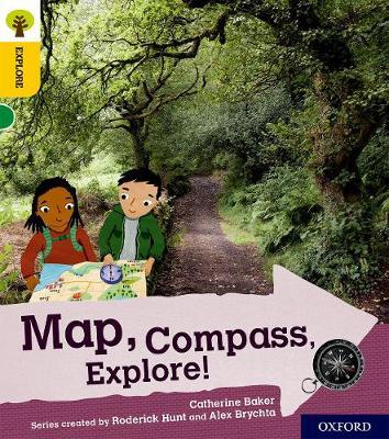Oxford Reading Tree Explore with Biff, Chip and Kipper: Oxford Level 5: Map, Compass, Explore! - Catherine Baker - cover