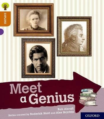 Oxford Reading Tree Explore with Biff, Chip and Kipper: Oxford Level 8: Meet a Genius - Rob Alcraft - cover