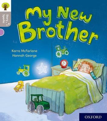 Oxford Reading Tree Story Sparks: Oxford Level 1: My New Brother - Karra McFarlane - cover