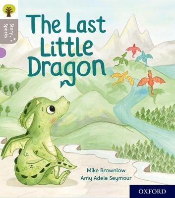 Oxford Reading Tree Story Sparks: Oxford Level 1: The Last Little Dragon - Mike Brownlow - cover