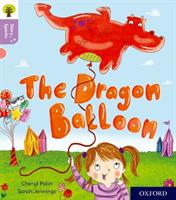 Oxford Reading Tree Story Sparks: Oxford Level 1+: The Dragon Balloon - Cheryl Palin - cover