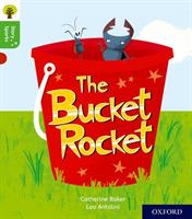 Oxford Reading Tree Story Sparks: Oxford Level 2: The Bucket Rocket - Catherine Baker - cover