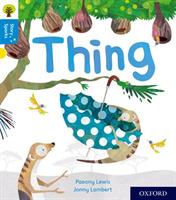 Oxford Reading Tree Story Sparks: Oxford Level 3: Thing - Paeony Lewis - cover