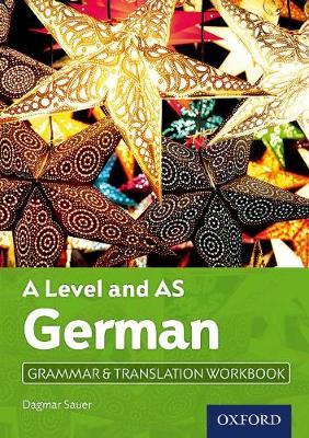 A Level and AS German Grammar & Translation Workbook - Dagmar Sauer - cover