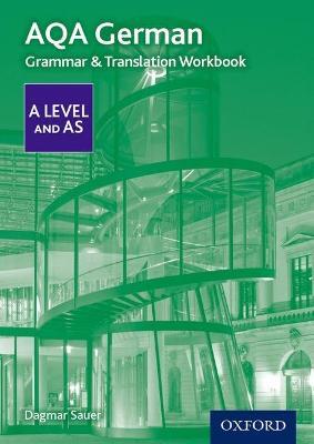 AQA German A Level and AS Grammar & Translation Workbook - Dagmar Sauer - cover