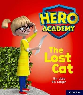 Hero Academy: Oxford Level 1, Lilac Book Band: The Lost Cat - Tim Little - cover