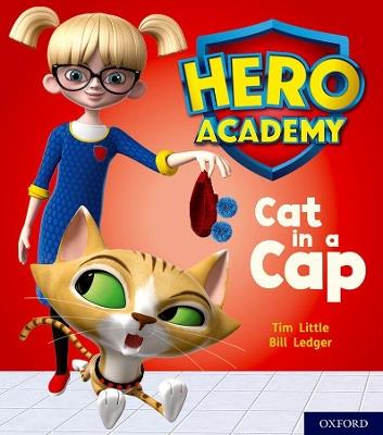 Hero Academy: Oxford Level 1+, Pink Book Band: Cat in a Cap - Tim Little - cover