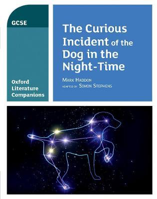 Oxford Literature Companions: The Curious Incident of the Dog in the Night-time - Julia Waines,Peter Buckroyd - cover