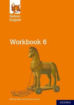 Nelson English: Year 6/Primary 7: Workbook 6 - Wendy Wren,Sarah Lindsay - cover