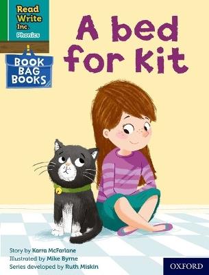 Read Write Inc. Phonics: A bed for Kit (Green Set 1 Book Bag Book 10) - Karra McFarlane - cover