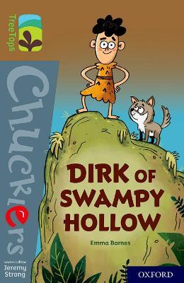 Oxford Reading Tree TreeTops Chucklers: Oxford Level 18: Dirk of Swampy Hollow - Emma Barnes - cover