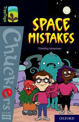 Oxford Reading Tree TreeTops Chucklers: Oxford Level 20: Space Mistakes - Timothy Knapman - cover
