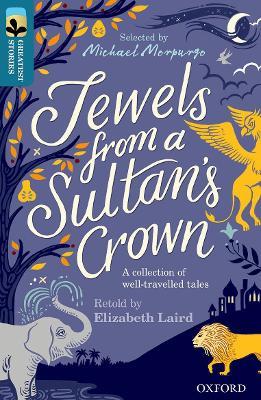 Oxford Reading Tree TreeTops Greatest Stories: Oxford Level 19: Jewels from a Sultan's Crown - Elizabeth Laird - cover