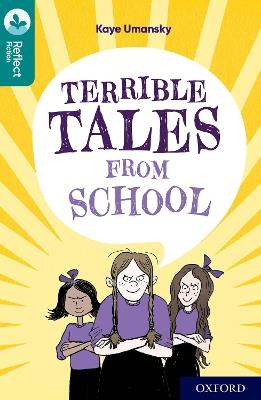Oxford Reading Tree TreeTops Reflect: Oxford Level 16: Terrible Tales From School - Kaye Umansky - cover