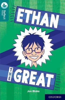 Oxford Reading Tree TreeTops Reflect: Oxford Level 16: Ethan the Great - Jon Blake - cover