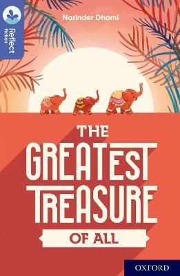 Oxford Reading Tree TreeTops Reflect: Oxford Level 17: The Greatest Treasure of All - Narinder Dhami - cover