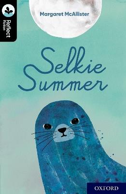 Oxford Reading Tree TreeTops Reflect: Oxford Level 20: Selkie Summer - Margaret McAllister - cover