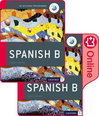 Oxford IB Diploma Programme: IB Spanish B Print and Enhanced Online Course Book Pack - Ana Valbuena,Laura Martin Cisneros - cover