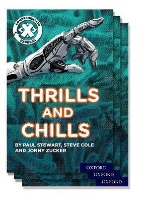 Project X ^IComprehension Express^R: Stage 3: Thrills and Chills Pack of 15 - Jonny Zucker,Paul Stewart,Steve Cole - cover