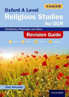 Oxford A Level Religious Studies for OCR Revision Guide - Libby Ahluwalia - cover