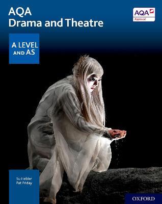 AQA Drama and Theatre: A Level and AS - Su Fielder - cover