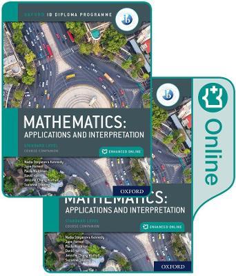 Oxford IB Diploma Programme: IB Mathematics: applications and interpretation, Standard Level, Print and Enhanced Online Course Book Pack - Jane Forrest,Paula Waldman,Jennifer Chang Wathall - cover