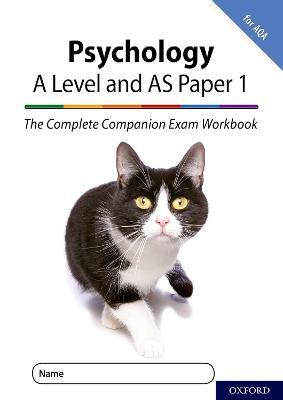 The Complete Companions for AQA Fourth Edition: 16-18: AQA Psychology A Level: Year 1 and AS Paper 1 Exam Workbook - Rob McIlveen,Clare Compton - cover