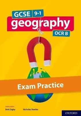 GCSE Geography OCR B Exam Practice: Get Revision with Results - Nick Rowles - cover