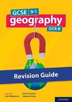 GCSE 9-1 Geography OCR B: GCSE 9-1 Geography OCR B Revision Guide: Get Revision with Results