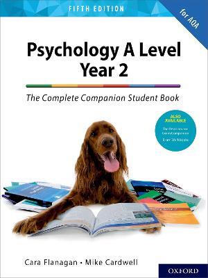 The Complete Companions: AQA Psychology A Level: Year 2 Student Book - Cara Flanagan,Mike Cardwell - cover