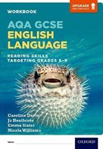 AQA GCSE English Language: Reading Skills Workbook - Targeting Grades 6-9