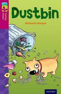 Oxford Reading Tree TreeTops Fiction: Level 10 More Pack B: Dustbin - Michaela Morgan - cover