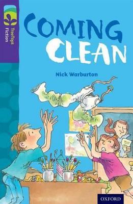 Oxford Reading Tree TreeTops Fiction: Level 11: Coming Clean - Nick Warburton - cover