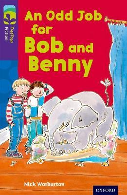 Oxford Reading Tree TreeTops Fiction: Level 11 More Pack A: An Odd Job for Bob and Benny - Nick Warburton - cover